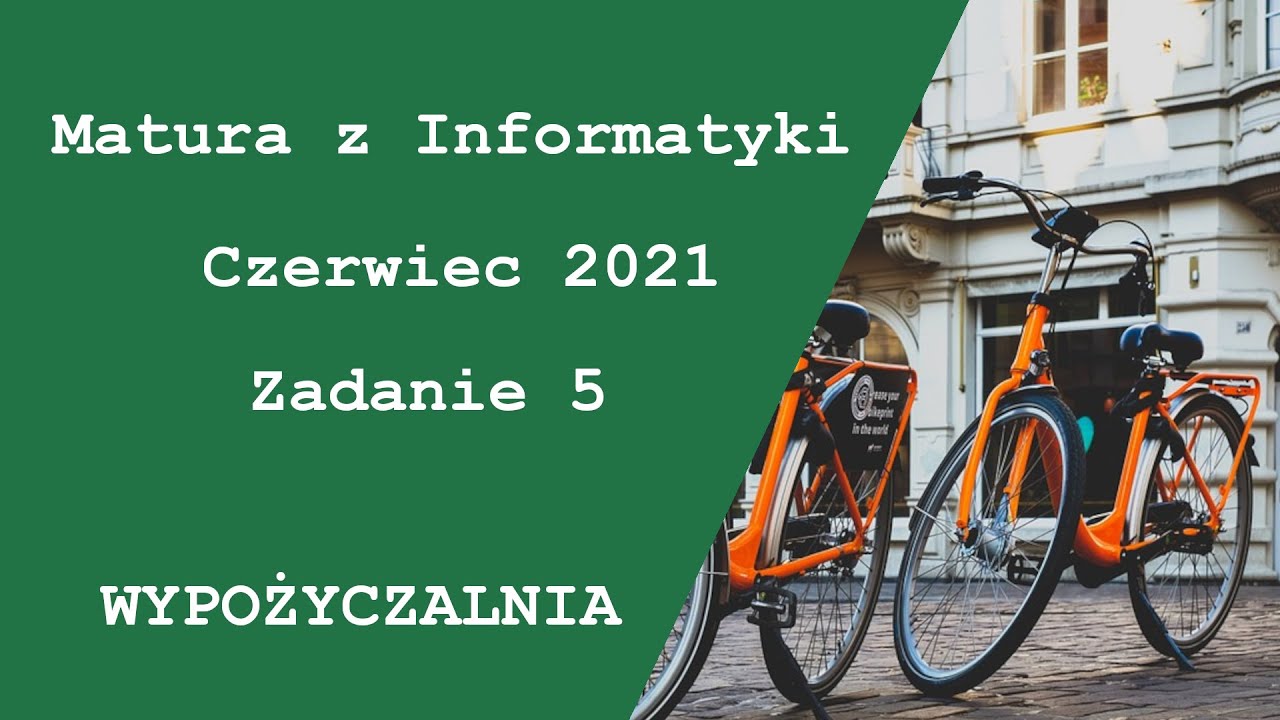 Matura z Informatyki Czerwiec 2021 Zadanie 5 - part 2
