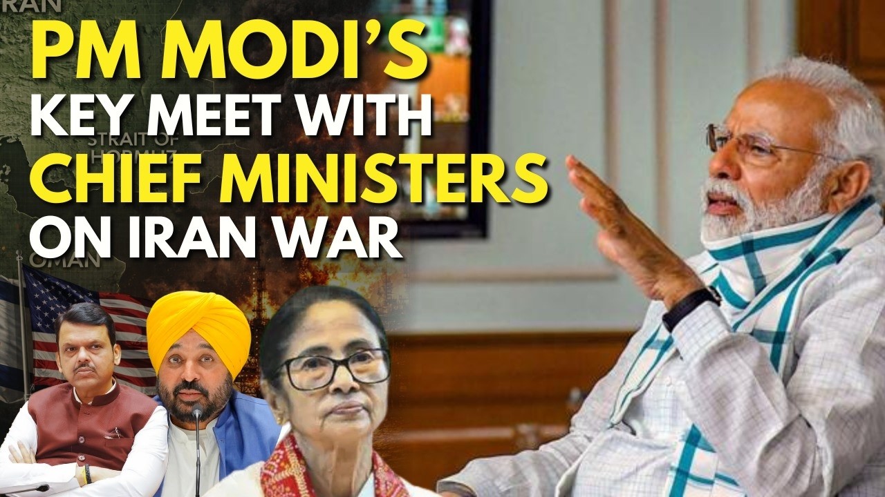 Live: PM Modi's Key Meet With CMs On Iran War Crisis | Narendra Modi's Virtual Meet With CMs Live
