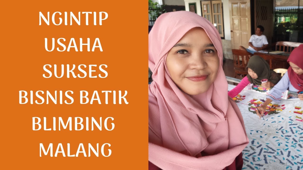 SERBA SERBI BATIK ADA DI BATIK BLIMBING MALANG - (Jual, Cara Membatik dan Banyak Prestasi)