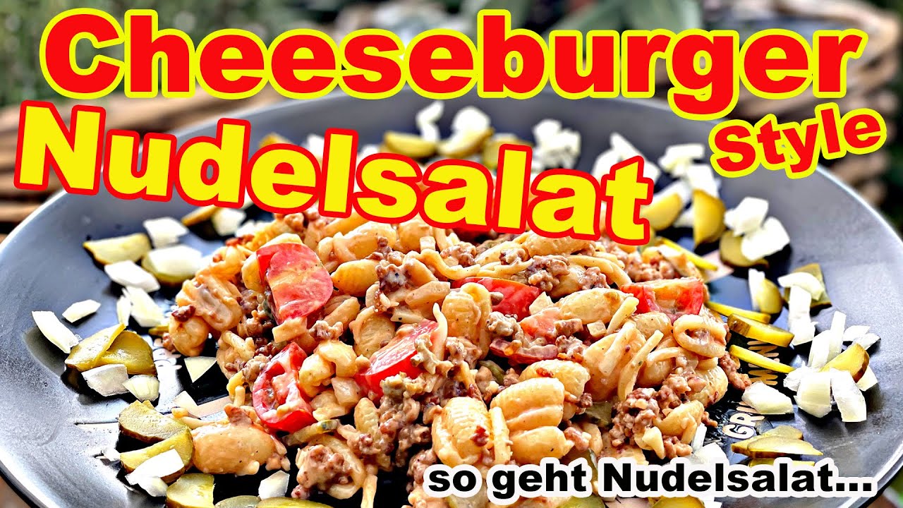 Cheeseburger Style Nudelsalat g&ouml;ttlich lecker | Partysalat | The BBQ BEAR