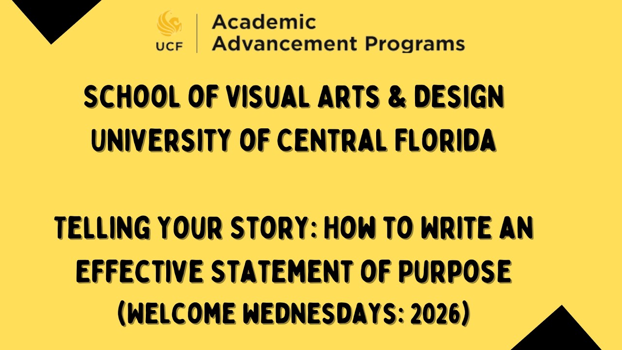 University of Central Florida: Telling Your Story: How to Write an Effective Statement of Purpose