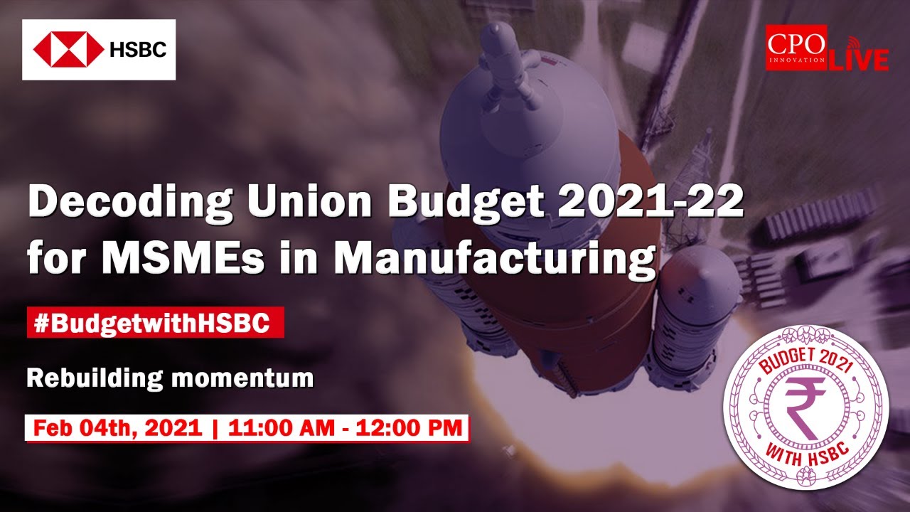 Decoding Union Budget 2021-22 for MSMEs