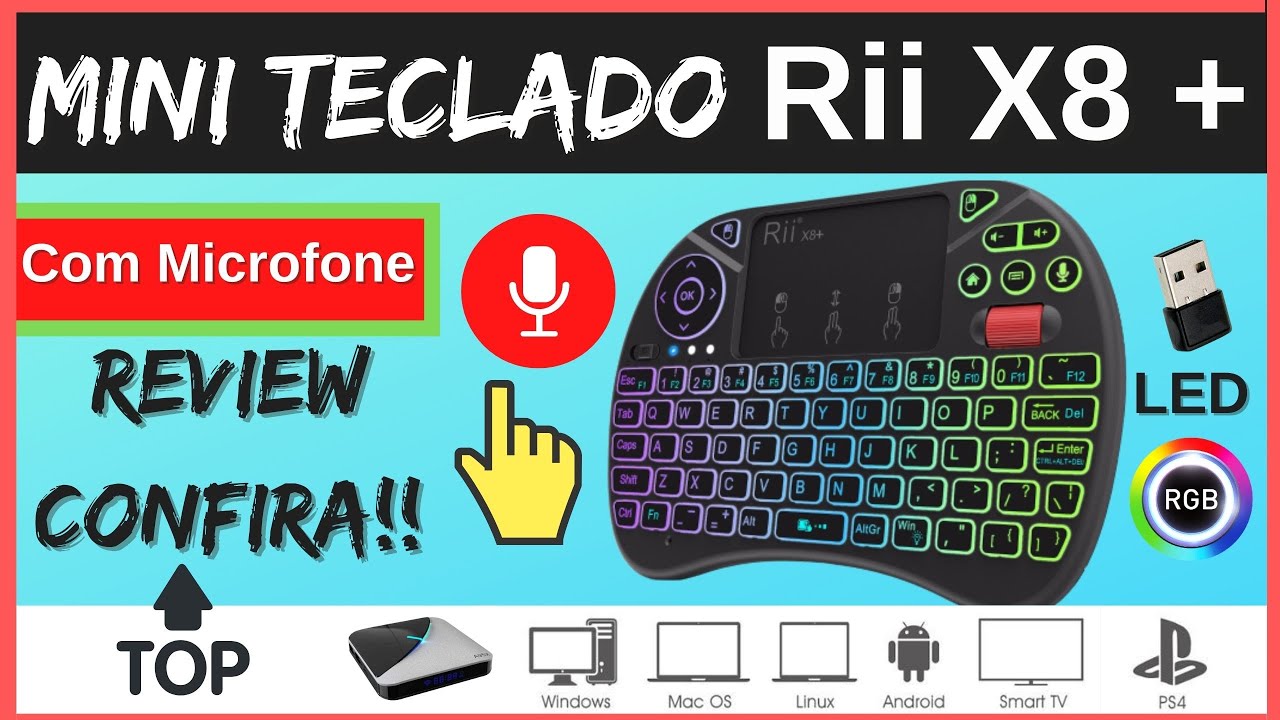 Mini Teclado Keyboard Touchpad Rii X8 + Com Microfone e LED RGB - TV Android/PC/PS4 - Review e Unbox