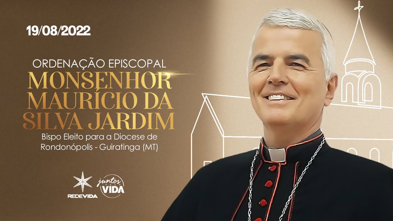 Ordenação Episcopal Monsenhor Maurício da Silva Jardim | 19/08/2022 | Catedral Mãe de Deus