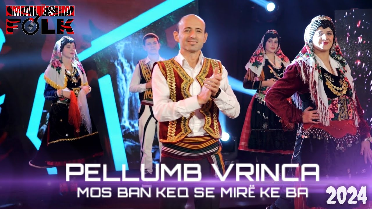 Pellumb Vrinca-Mos ban keq se mirë ke ba