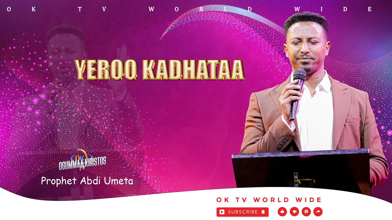 SEENAAN KEE NI JIJJIIRAMA! | Yeroo Kadhataa |Raajii Abdii Uummataa|‪@OKTVWorldwide7#subscribe