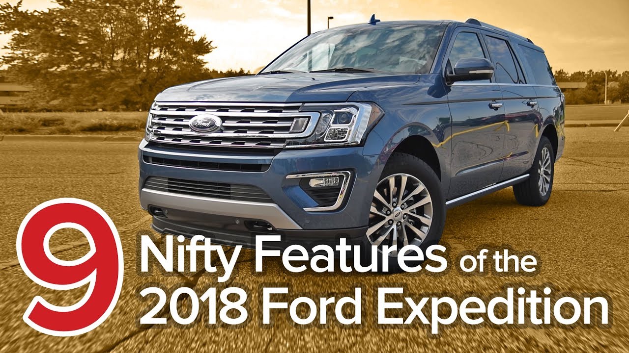 Ford Expedition 2018: 9 умных функций этого большого внедорожника | Краткий список