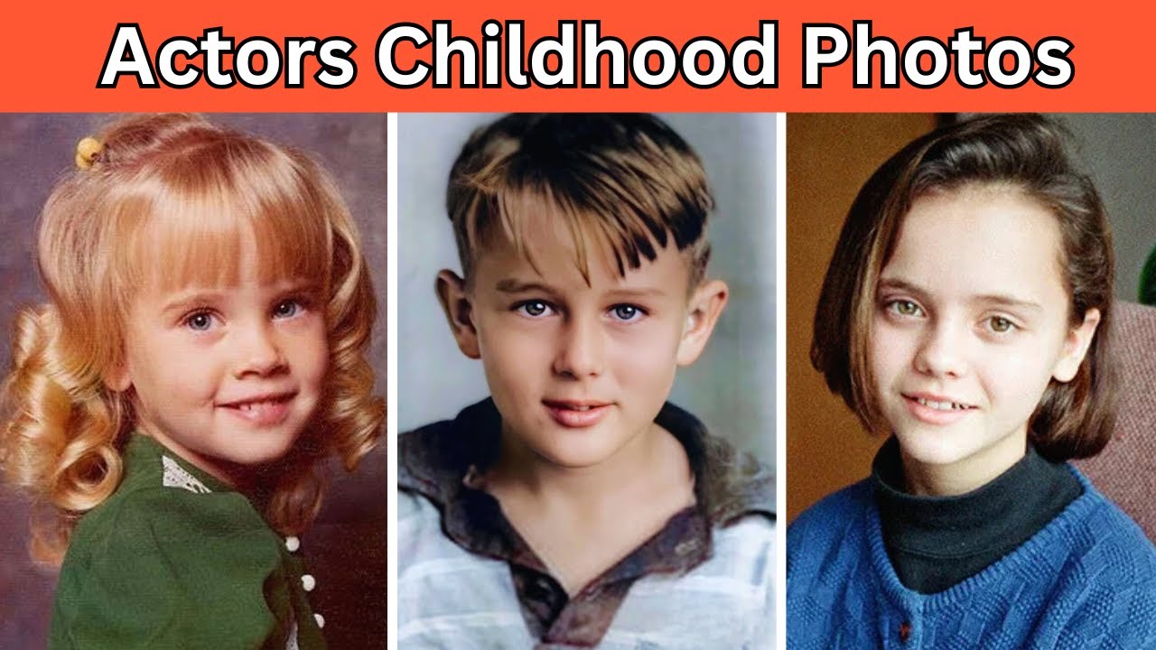 Guess 30 Famous Actors From Their Childhood Pic!