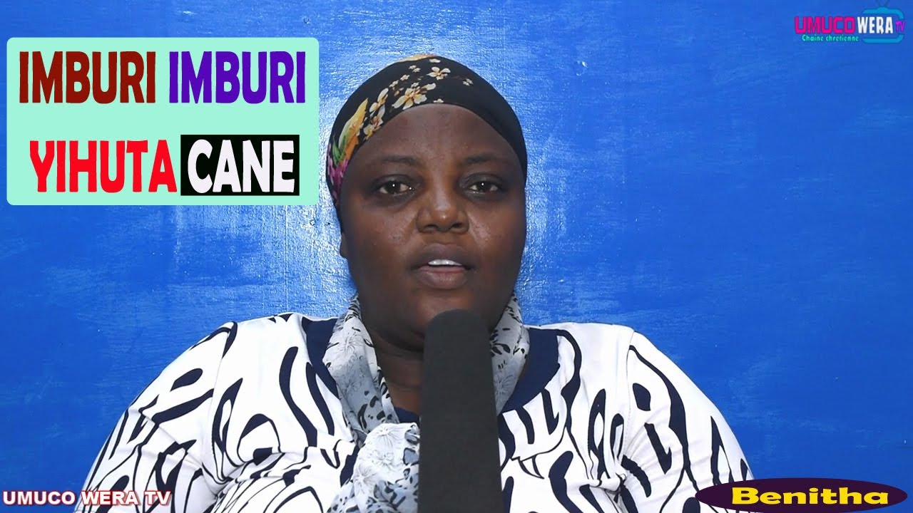 MADAME BENITHA IMANA YAMUHAYE IMBURI ABURIRE ABANTU BOSE BUMVA IKIRUNDI//BAKRISTO TERAMIRA UBUGINGO