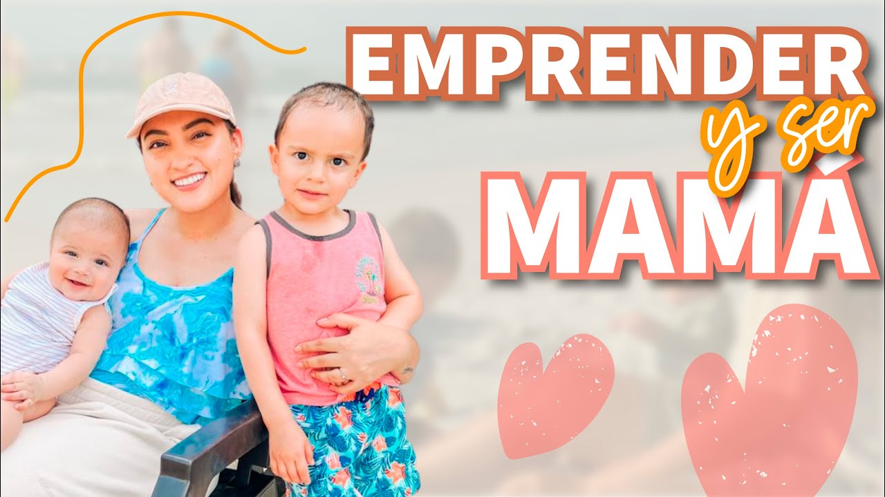 LA VERDAD SOBRE EMPRENDER Y SER MAMÁ (MI EXPERIENCIA REAL) - Tati Uribe