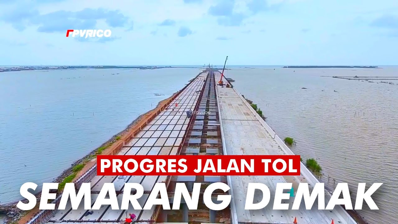 PENGERJAAN TOL SEMARANG DEMAK VIDEO DRONE FOOTAGE | TOL TANGGUL LAUT MATRAS BAMBU TERBARU