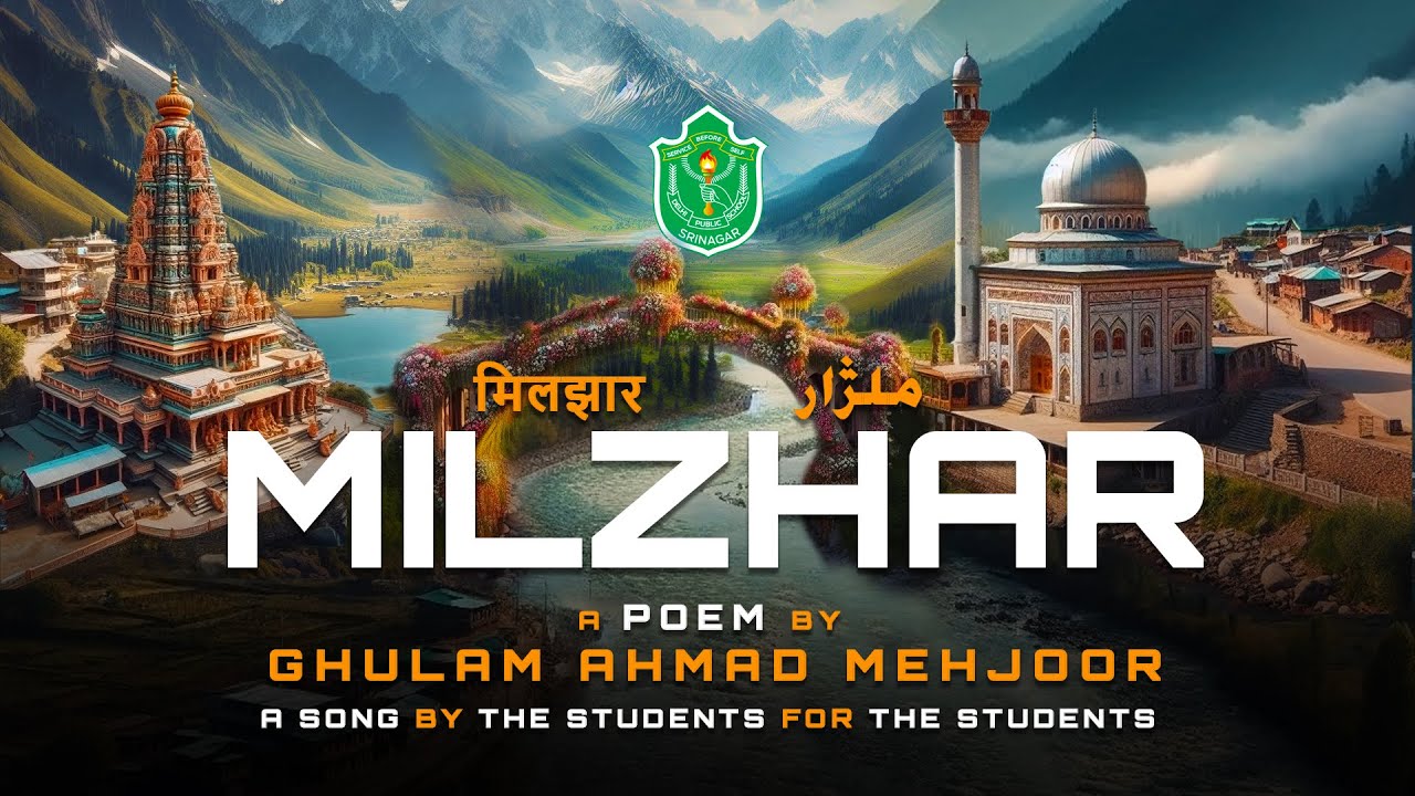 Milzhar //  Let Love Speak // Ghulam Ahmad Mehjoor // DPS Srinagar