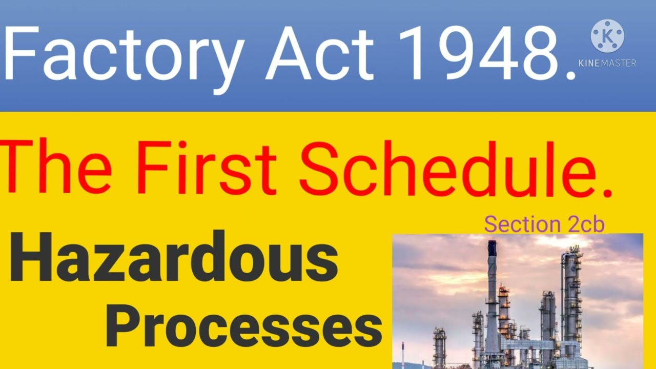 Factory Act 1948,First schedule# Safety officers interviews most asked Question.👆👆Section 2cb.💠💠