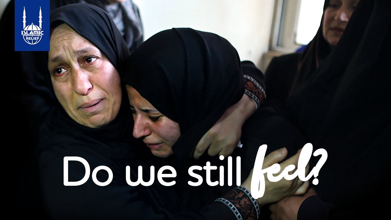 Do We Still Feel? - Ramadan 2021 - Islamic Relief USA