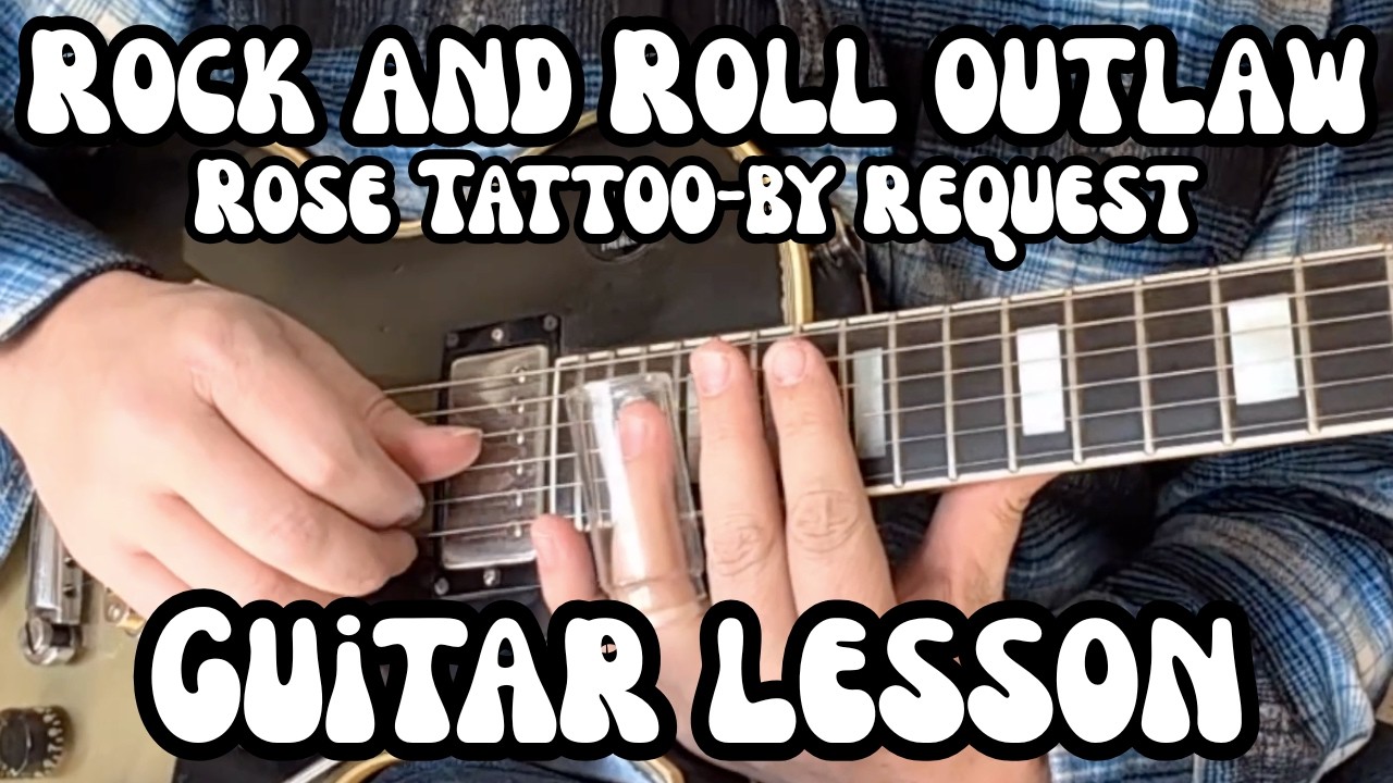 ROCK AND ROLL OUTLAW Guitar Lesson ROSE TATTOO w/ Tab and SLIDE SOLO By Request!