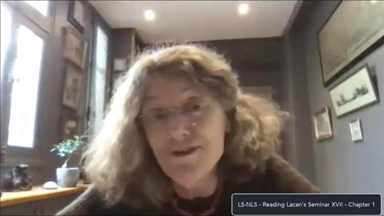 1 LS-NLS Webinar on Lacan's Seminar XVII with Marie-Hélène Brousse 19 April 2020