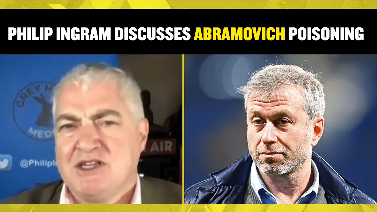 Philip Ingram discusses reports that Abramovich and a Ukrianian MP were &ldquo;poisoned&rdquo; last month.