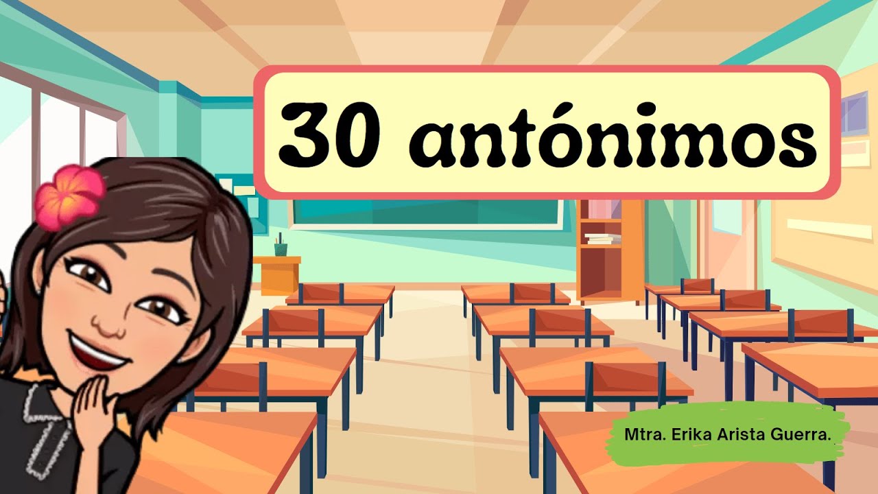 Antónimos, contrarios y opuestos. 👦👧