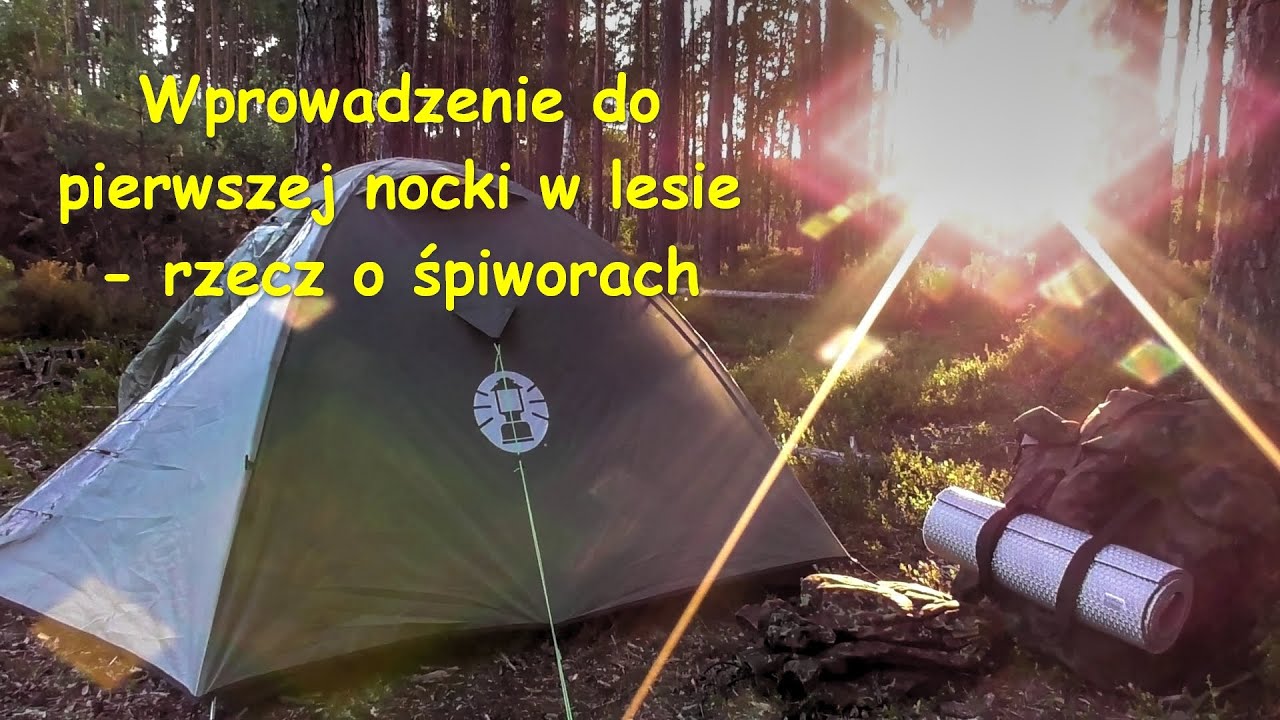 Filozofia pierwszej nocki w lesie. cz. 3/4 W czym śpimy- rzecz o śpiworach (jakość 1080p50)