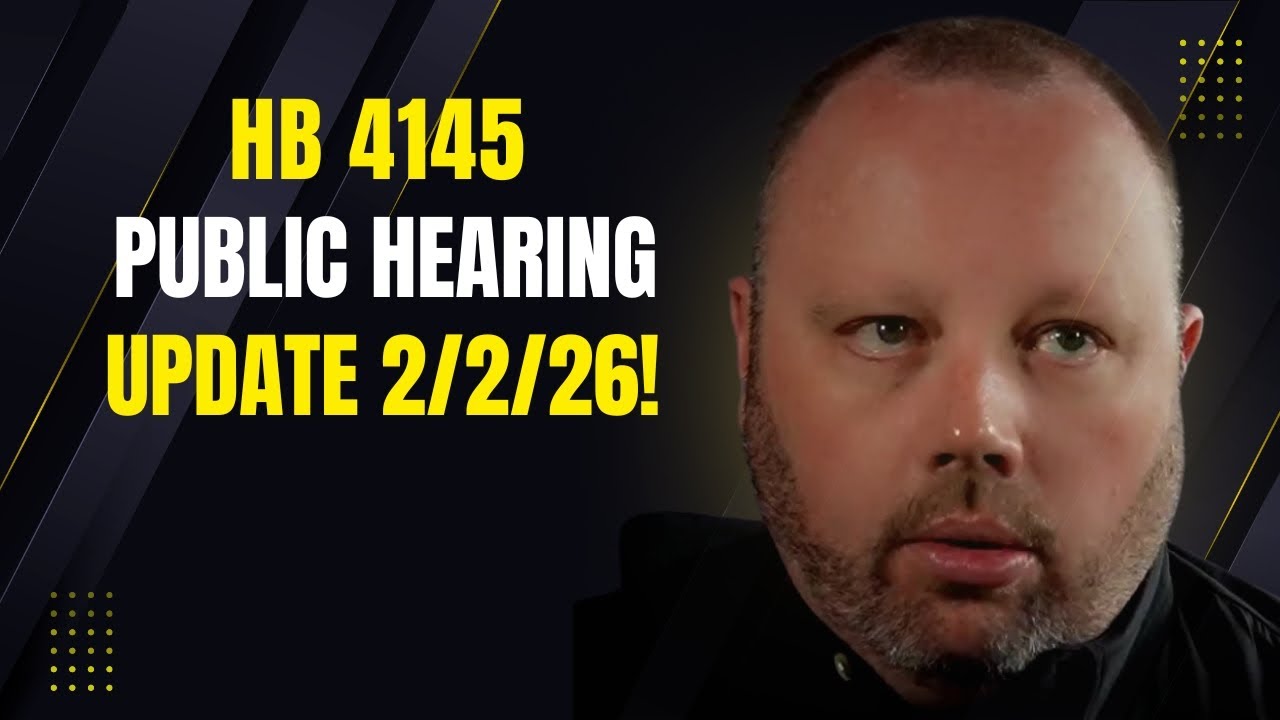 HB 4145 UPDATE!! 2/2/26! The Highlights!