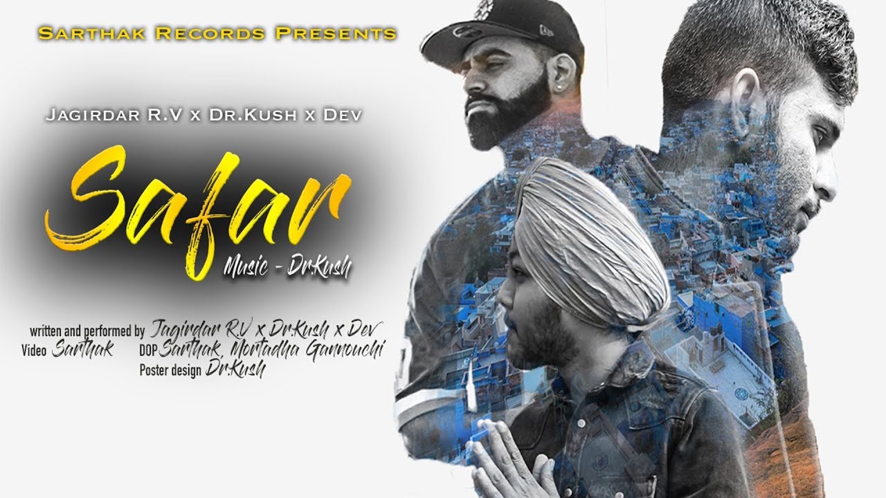 Jagirdar R.V x Dr.Kush x Dev - Safar