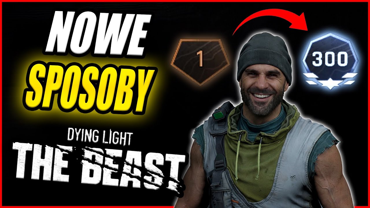 Wykorzystaj to póki DZIAŁA! Dying Light The Beast Poradnik PL
