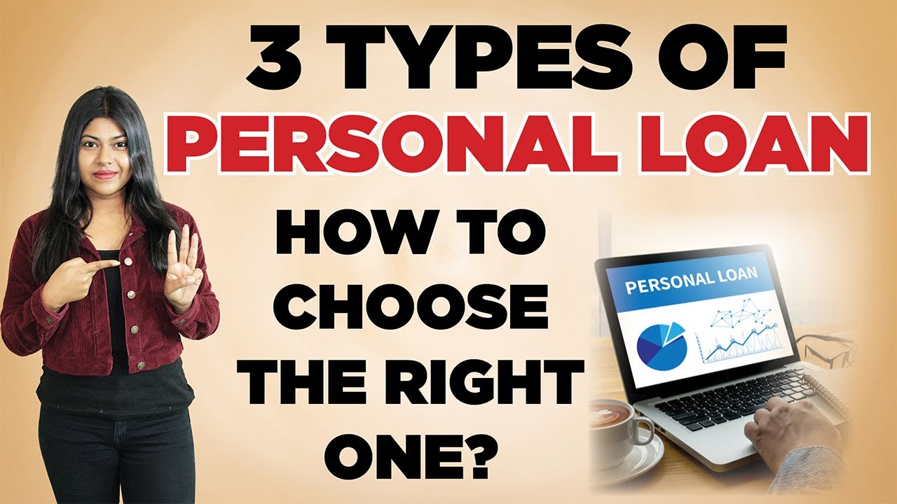 3 Types of Personal Loan - How To Choose The Right One? | Natalia