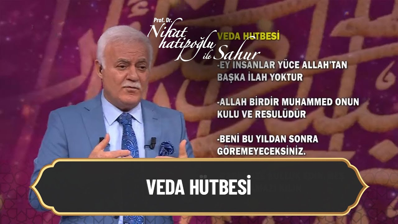 Veda Hutbesi - Nihat Hatipoğlu ile Sahur 10 Mayıs 2021