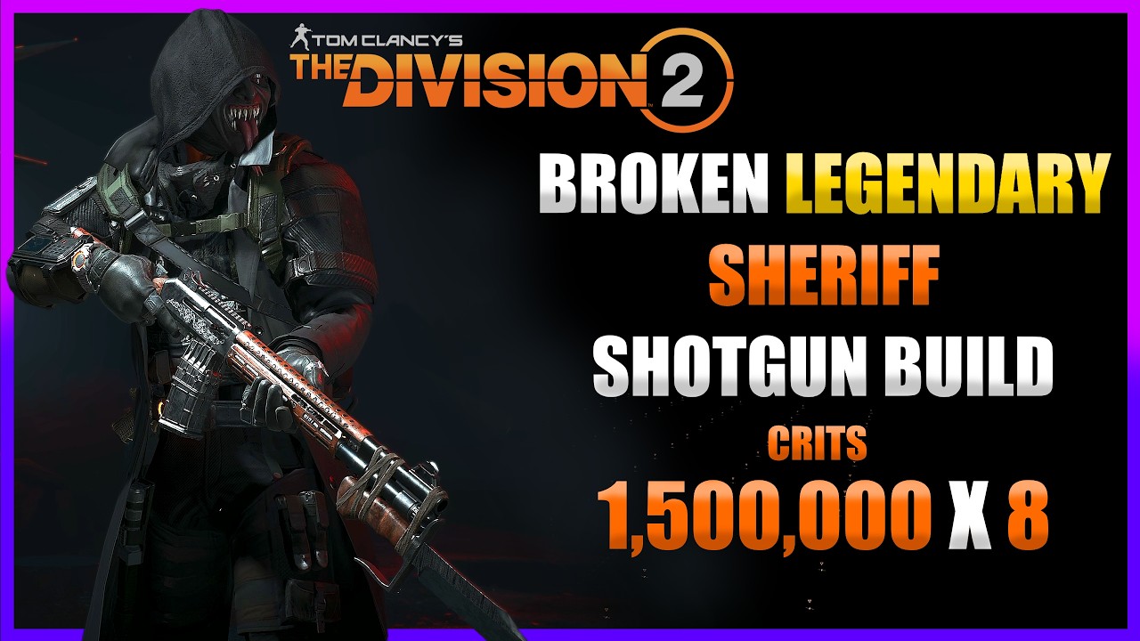 BROKEN LEGENDARY Sheriff Shotgun Build | The Division 2 Solo/Group PVE