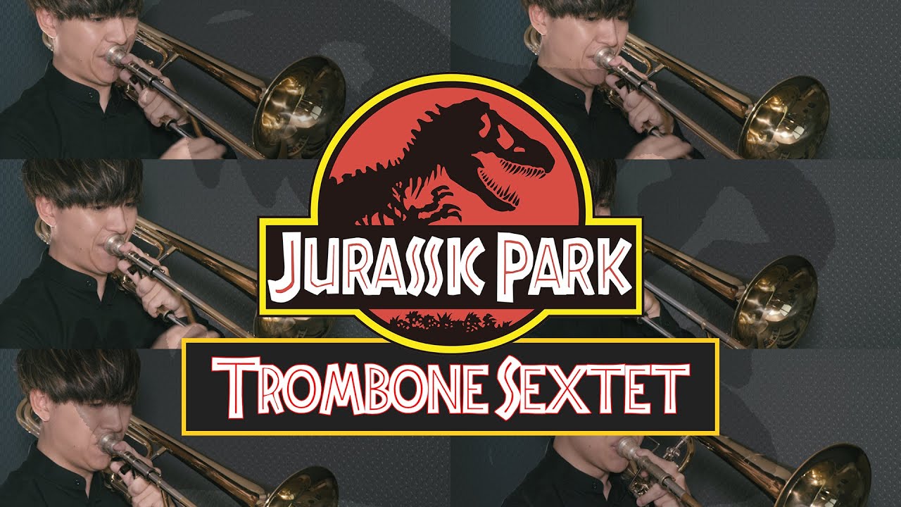 [Trombone Sextet] Theme from “Jurassic Park” / John Williams