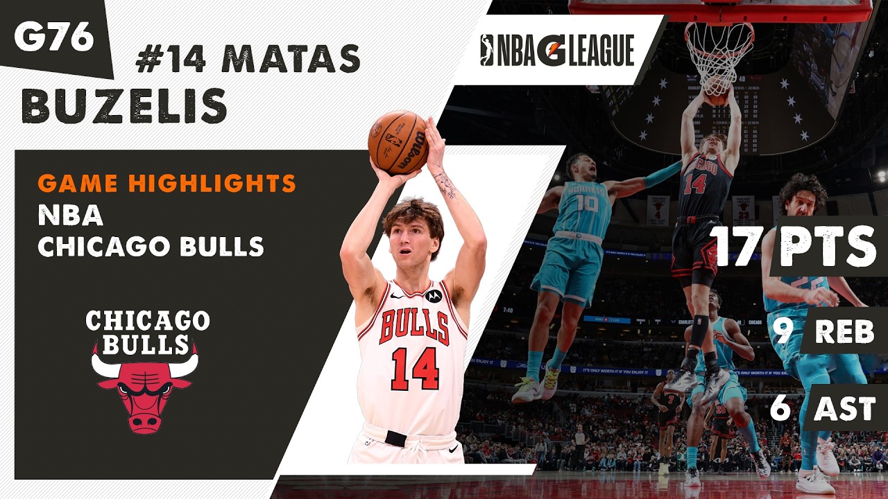 Lithuanian MATAS BUZELIS 17 PTS / 9 REB / 6 AST Chicago Bulls NBA game highlights