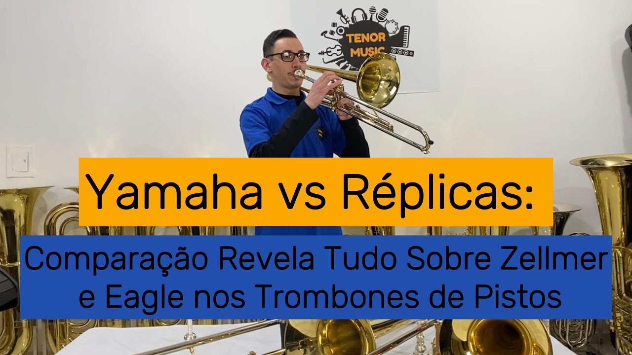 Yamaha vs Réplicas: Comparação Revela Tudo Sobre Zellmer e Eagle nos Trombones de Pistos