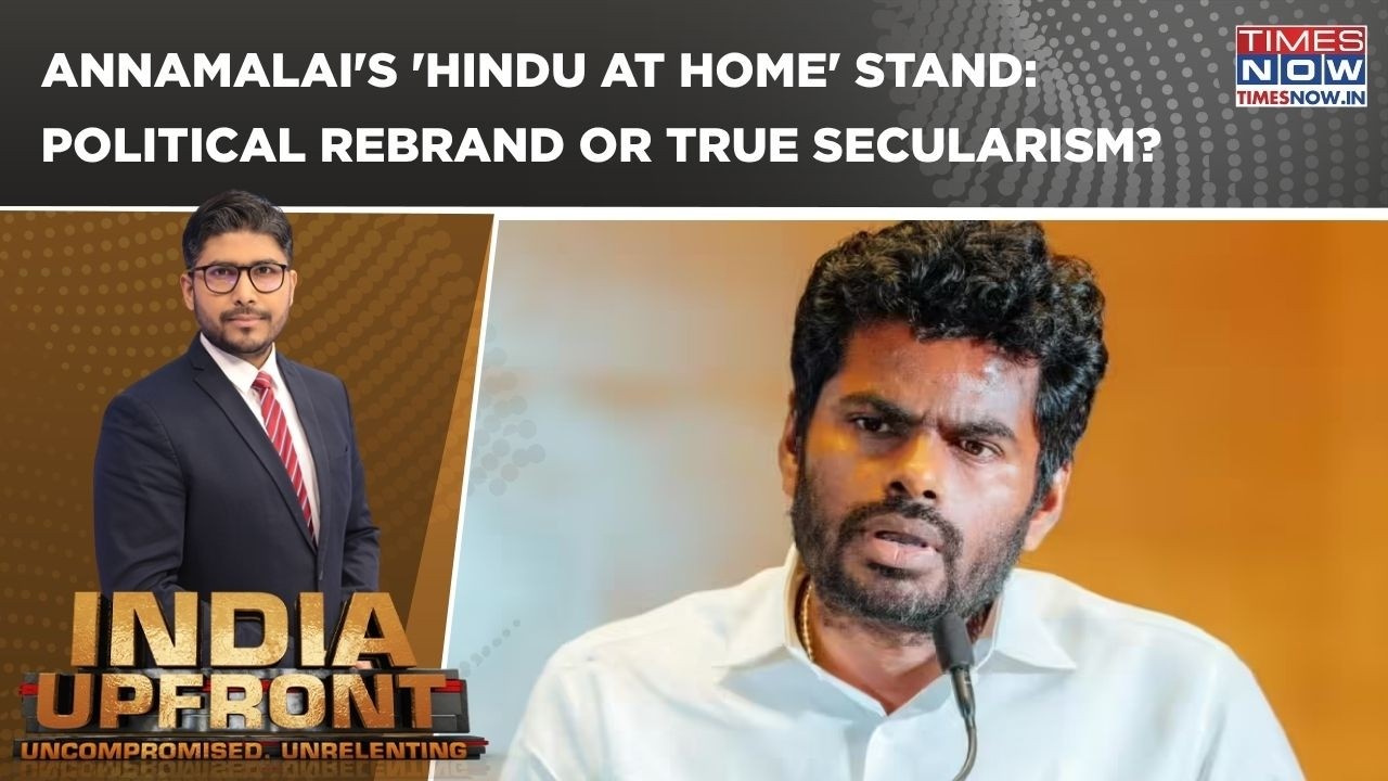 Annamalai's 'Hindu At Home' Pitch Under Fire | 'Why Hide Faith In Public?' | India Upfront