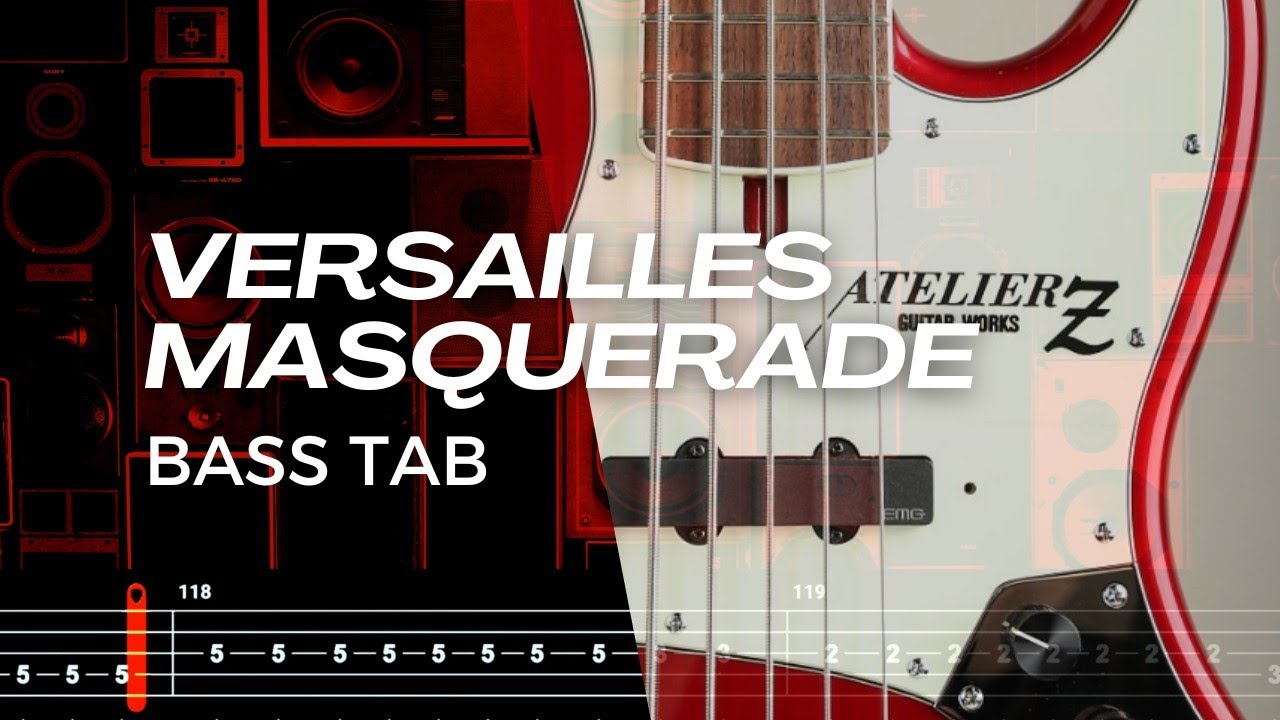 MASQUERADE / VERSAILLES【BASS TAB】