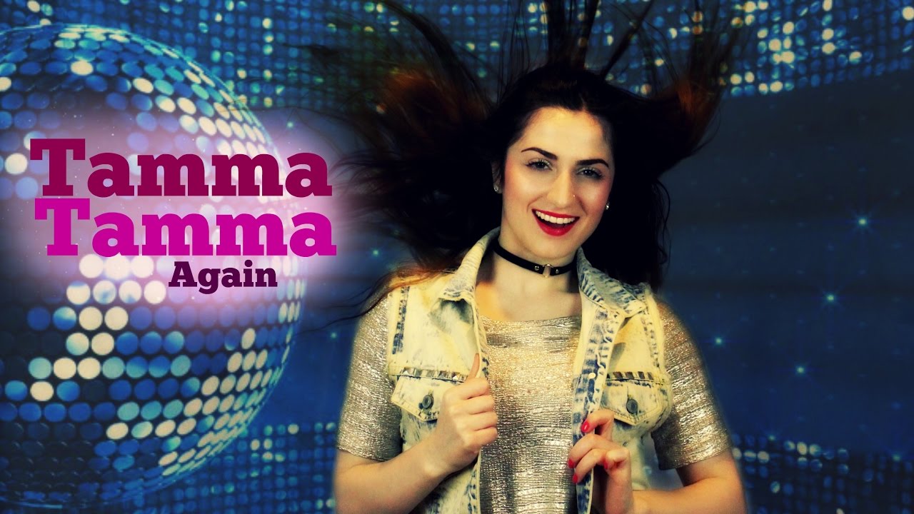 Dance on: Tamma Tamma Again