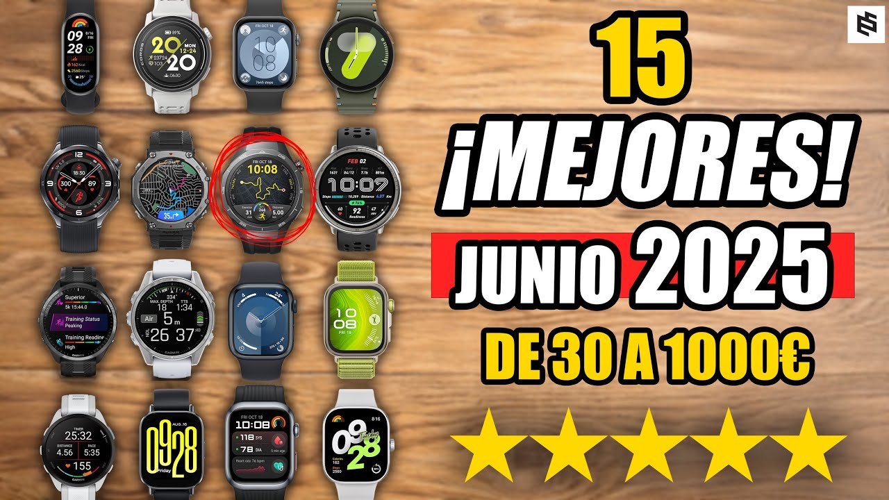 ✅Los 15 MEJORES SMARTWATCH en MITAD de 2025 | De 30€ a 999€
