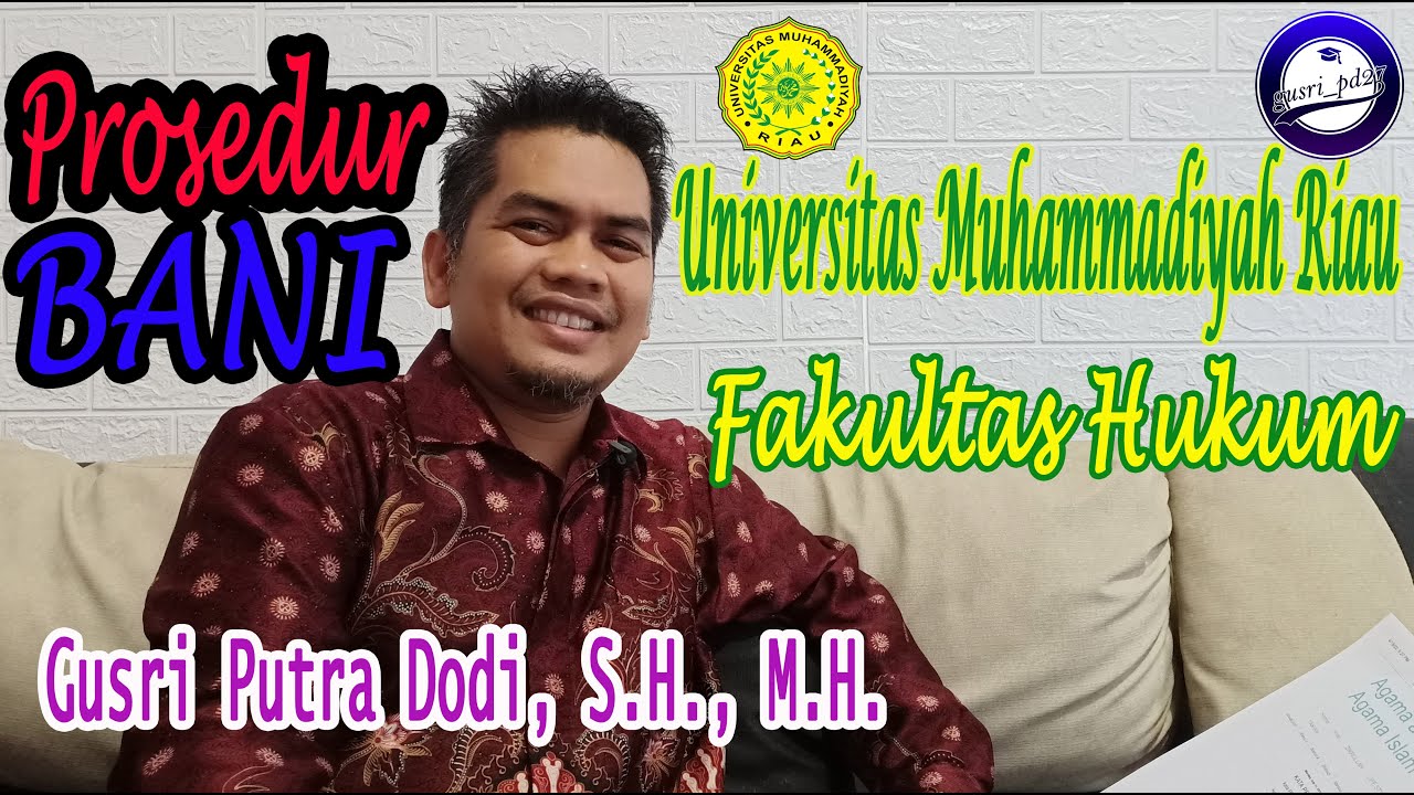 Prosedur BANI | Gusri Putra Dodi, S.H., M.H.