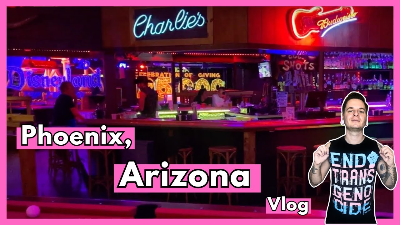 Phoenix, Arizona Queer Travel Vlog: Queer bars and the LGBTQ+ Community
