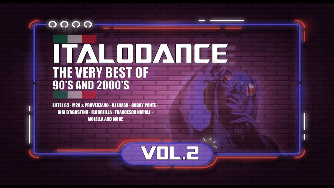 The very best of ITALODANCE 90's and 2000's MEGAMIX VOL.2