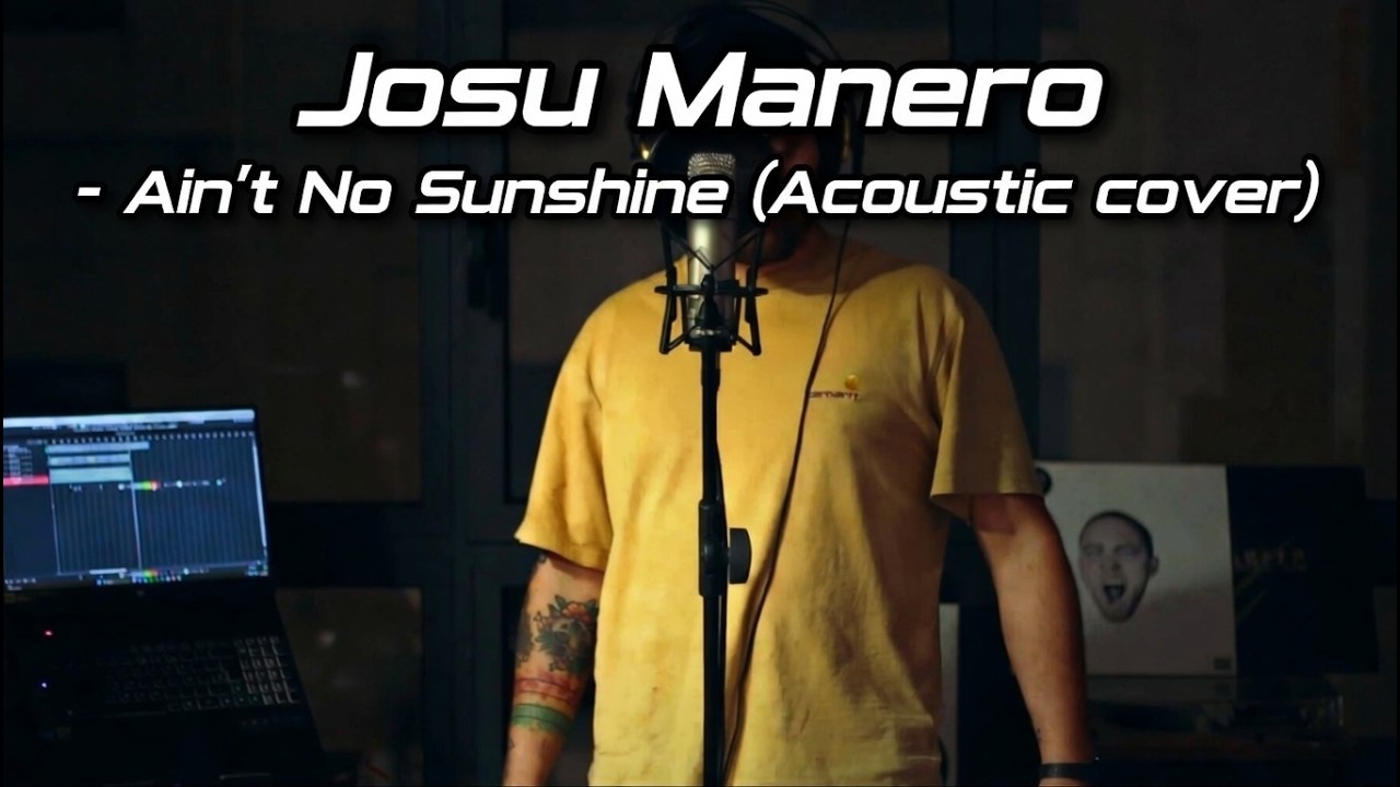 Josu Manero - Ain't No Sunshine (Acoustic cover)