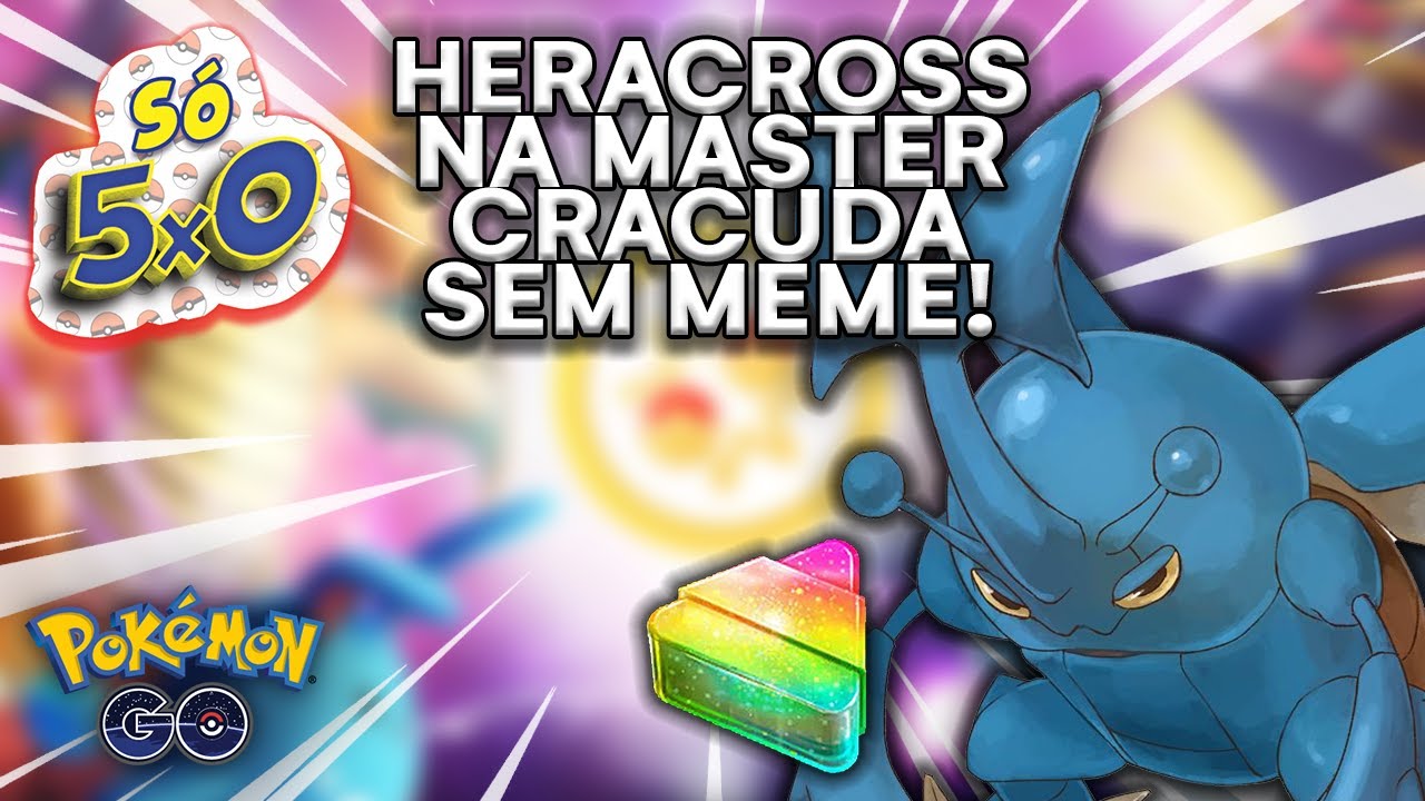 5X0 COM HERACROSS NA MASTER CRACUDA E TIME SEM LENDÁRIO