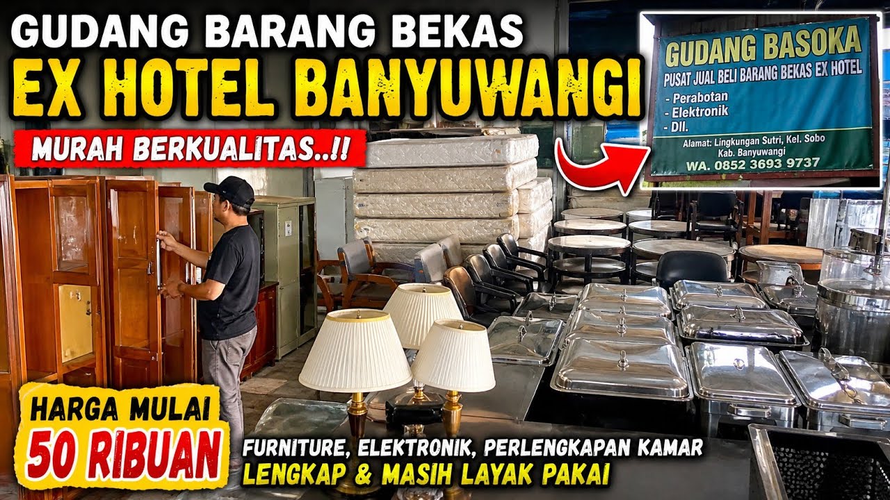 Barang Bekas Berkualitas Ex Hotel | Di Kota Banyuwangi
