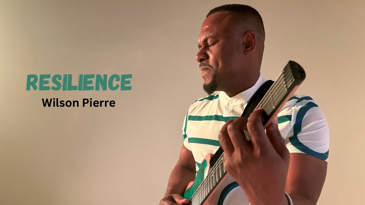 RESILIENCE | KOMPA JAZZ FUSION | WILSON PIERRE