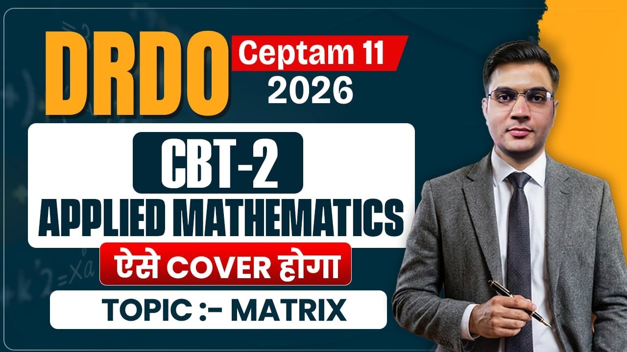 DRDO CEPTAM 11 CBT-2 | Applied Mathematics: Matrix | Full Concept & Strategy | by Attendra Sir