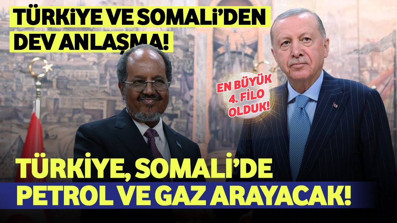 Türkiye, Somali'de Petrol ve Gaz Arayacak!