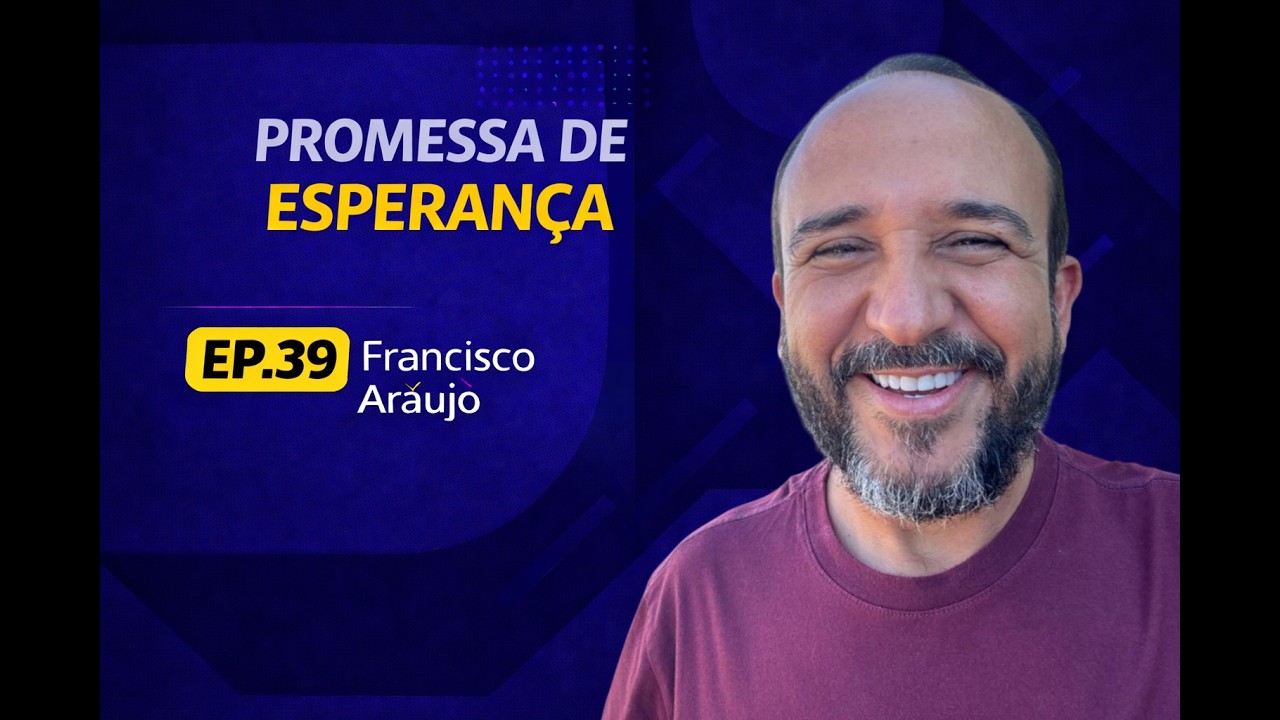 EP39 - Promessa de esperança