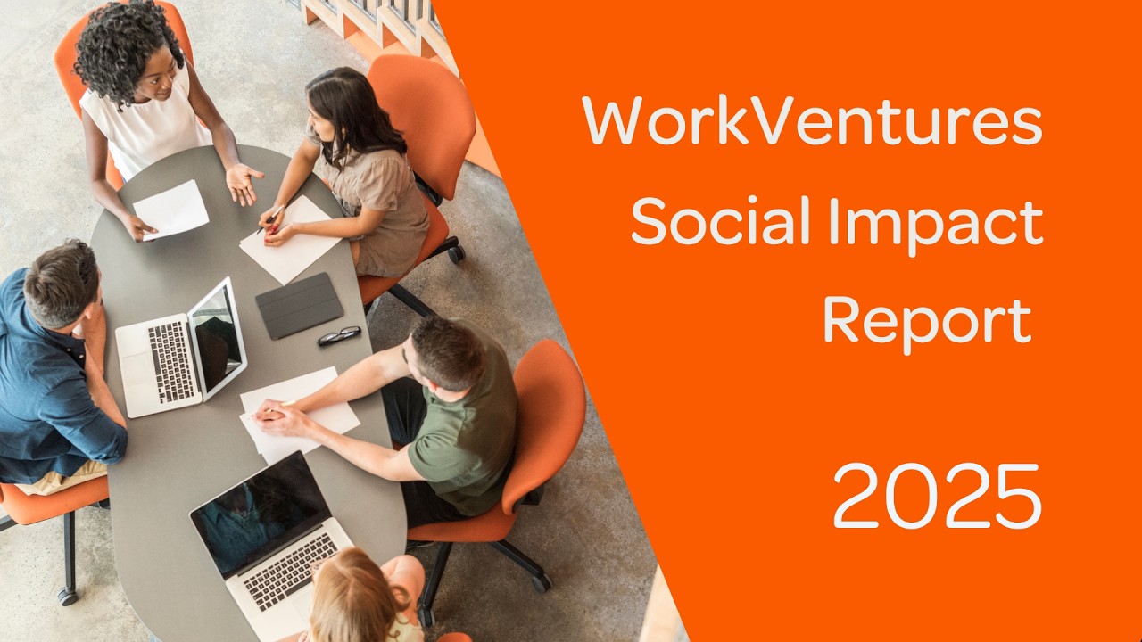 WorkVentures 2025 Social Impact Report