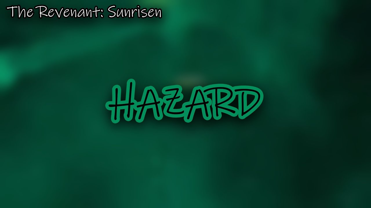 HAZARD Survival | The Revenant: Sunrisen