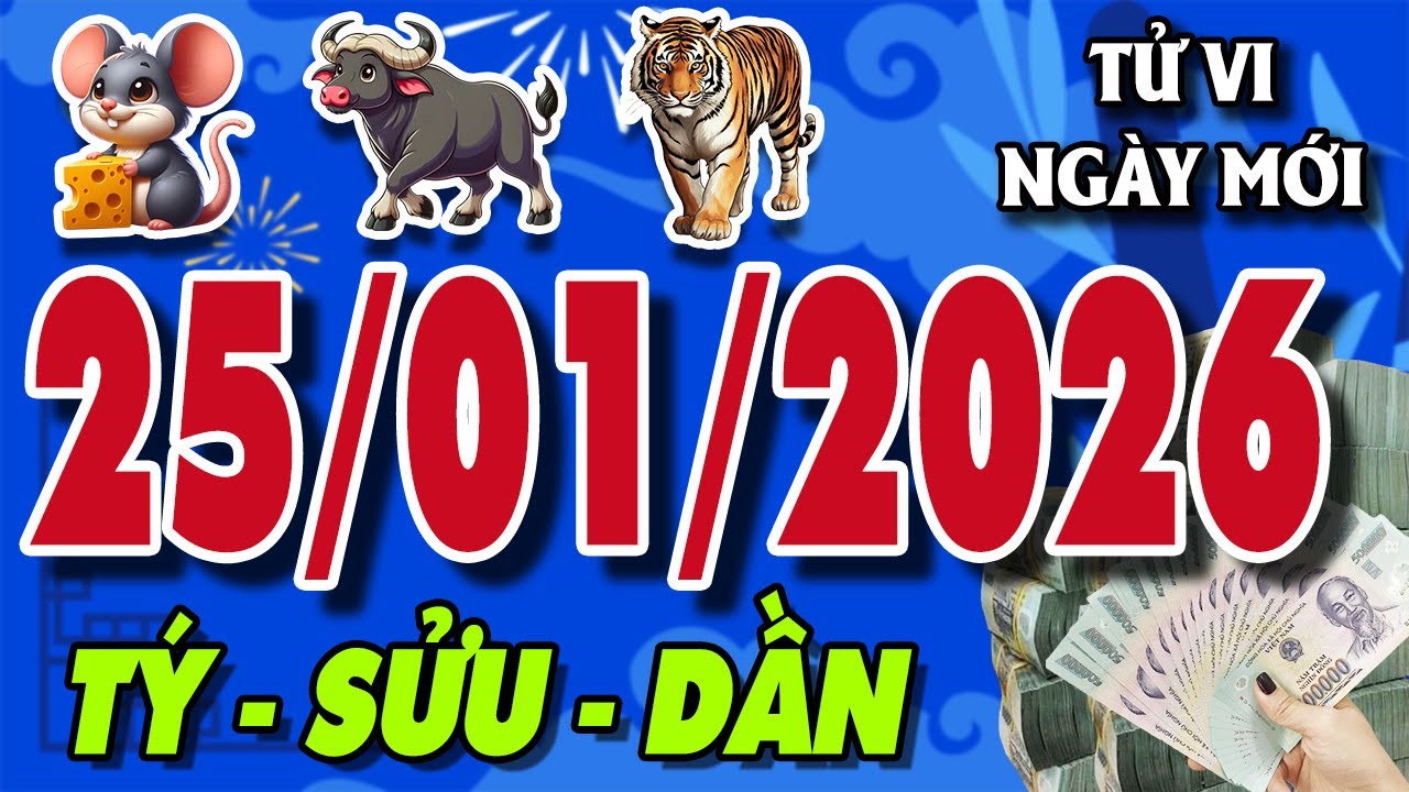 Tử vi tuổi TÝ - SỬU - DẦN ngày 25/1/2025 - Đại Phú Đại Quý | Tử Vi Việt TV