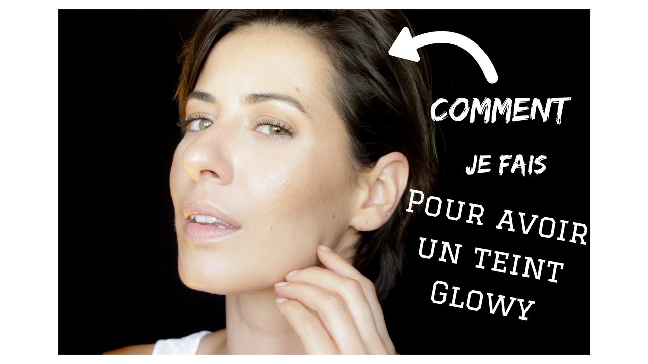 FAVORIS pour avoir un makeup Glowy